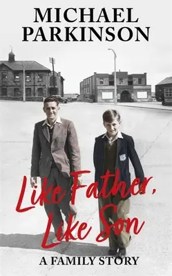 Tel père, tel fils : Une histoire de famille - Like Father, Like Son: A Family Story