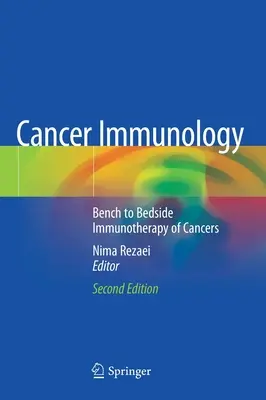 Immunologie du cancer : Immunothérapie des cancers de la paillasse au chevet du malade - Cancer Immunology: Bench to Bedside Immunotherapy of Cancers