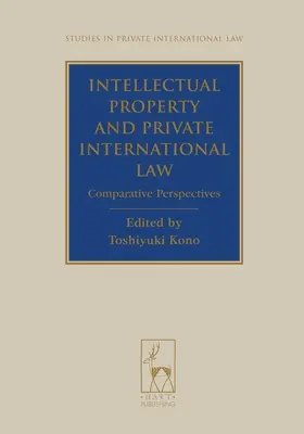 Propriété intellectuelle et droit international privé - Intellectual Property and Private International Law