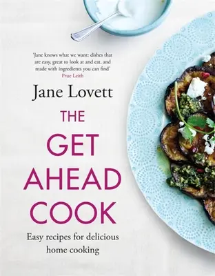 Le cuisinier qui prend de l'avance - The Get Ahead Cook