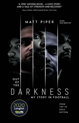 Out of the Darkness - From Top to Rock Bottom, My Story in Football (En anglais seulement) - Out of the Darkness - From Top to Rock Bottom, My Story in Football