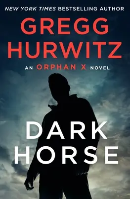 Le cheval noir : Un roman d'Orphan X - Dark Horse: An Orphan X Novel