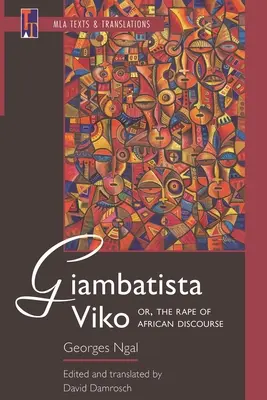 Giambatista Viko ; ou le viol du discours africain - Giambatista Viko; Or, the Rape of African Discourse