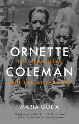 Ornette Coleman : Le territoire et l'aventure - Ornette Coleman: The Territory and the Adventure