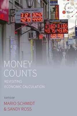 L'argent compte : Le calcul économique revisité - Money Counts: Revisiting Economic Calculation