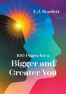 100 pages pour un plus grand et plus grand vous - 100 Pages for a Bigger and Greater You