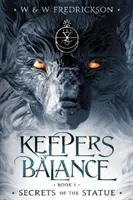 Les secrets de la statue : Les gardiens de l'équilibre - Secrets of the Statue: Keepers of Balance