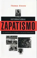Zapatisme international : la construction de la solidarité à l'ère de la mondialisation - International Zapatismo: The Construction of Solidarity in the Age of Globalization