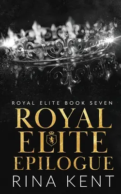 L'épilogue de l'élite royale - Royal Elite Epilogue