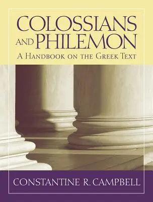 Colossiens et Philémon : Un manuel sur le texte grec - Colossians and Philemon: A Handbook on the Greek Text