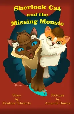Sherlock Cat et le Mousie disparu - Sherlock Cat and The Missing Mousie