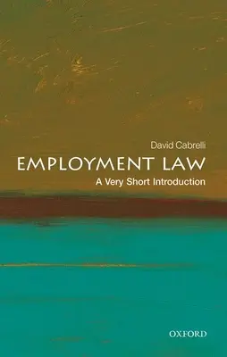 Le droit du travail : Une très courte introduction - Employment Law: A Very Short Introduction