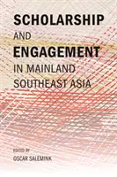 L'érudition et l'engagement en Asie du Sud-Est continentale - Scholarship and Engagement in Mainland Southeast Asia