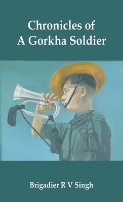 Chroniques d'un soldat de Gorkha - Chronicles of a Gorkha Soldier