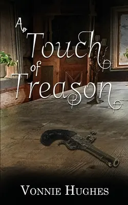 Un soupçon de trahison - A Touch of Treason