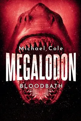 Mégalodon : Bain de sang - Megalodon: Bloodbath