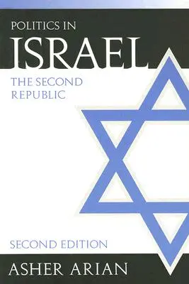 La politique en Israël : La Seconde République - Politics in Israel: The Second Republic