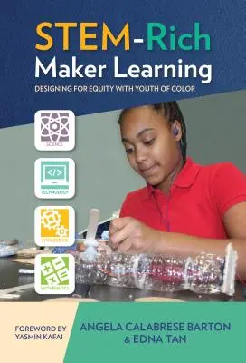 Stem-Rich Maker Learning : Concevoir pour l'équité avec les jeunes de couleur - Stem-Rich Maker Learning: Designing for Equity with Youth of Color