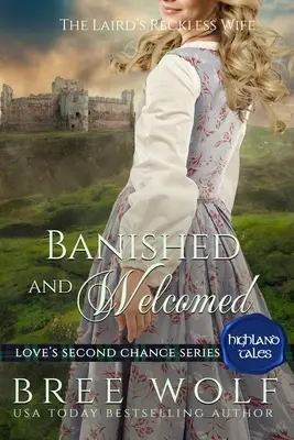 Bannie et accueillie : La femme téméraire du laird - Banished & Welcomed: The Laird's Reckless Wife