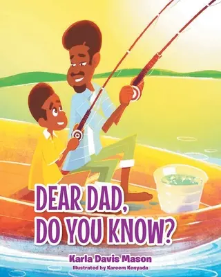 Cher papa, le sais-tu&nbsp;? - Dear Dad, Do You Know?