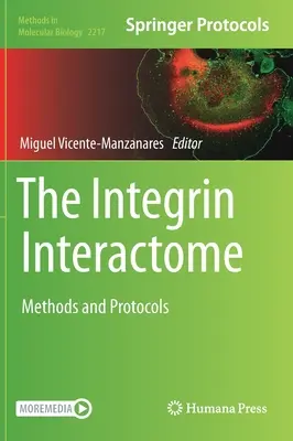 L'interactome de l'intégrine : Méthodes et protocoles - The Integrin Interactome: Methods and Protocols