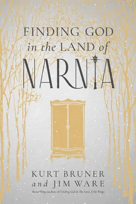 Trouver Dieu au pays de Narnia - Finding God in the Land of Narnia