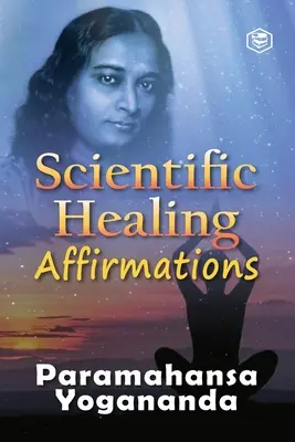 Affirmations scientifiques de guérison - Scientific Healing Affirmations