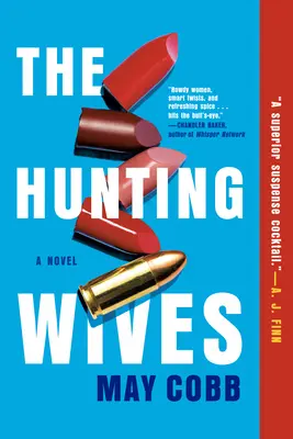 Les épouses de chasseurs - The Hunting Wives