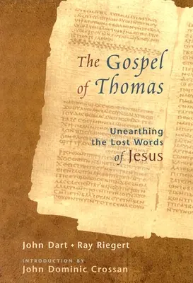 L'Évangile de Thomas : A la découverte des paroles perdues de Jésus - The Gospel of Thomas: Discovering the Lost Words of Jesus