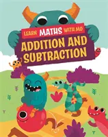 Apprendre les maths avec Mo : Addition et soustraction - Learn Maths with Mo: Addition and Subtraction