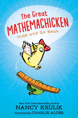 La grande poule-mathématicienne : Cache-toi et va chercher le bec - The Great Mathemachicken: Hide and Go Beak