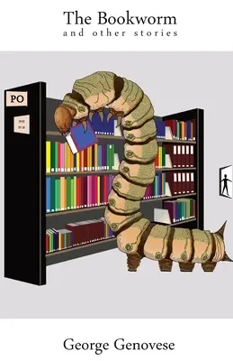 Le rat de bibliothèque : et autres histoires - The Bookworm: and other stories