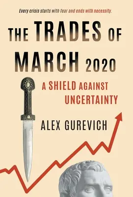 Les opérations de mars 2020 : Un bouclier contre l'incertitude - The Trades of March 2020: A Shield against Uncertainty