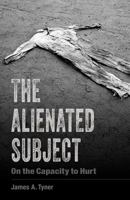 Le sujet aliéné : La capacité de blesser - The Alienated Subject: On the Capacity to Hurt