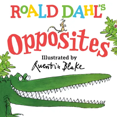 Roald Dahl Opposés - Roald Dahl Opposites