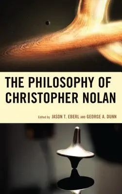 La philosophie de Christopher Nolan - The Philosophy of Christopher Nolan