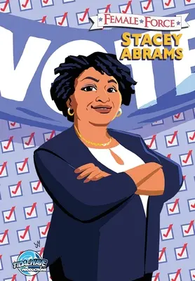 Force féminine : Stacey Abrams - Female Force: Stacey Abrams
