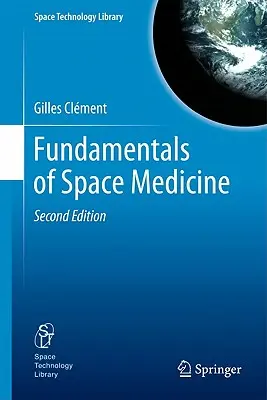 Principes fondamentaux de la médecine spatiale - Fundamentals of Space Medicine