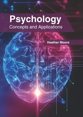 Psychologie : Concepts et applications - Psychology: Concepts and Applications