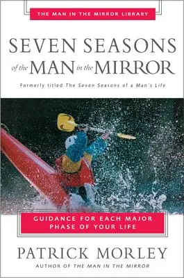 Les sept saisons de l'homme au miroir - Seven Seasons of the Man in the Mirror