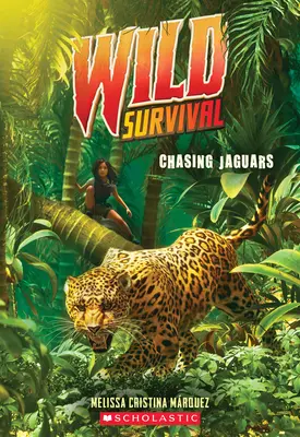 À la poursuite des jaguars (Wild Survival #3) - Chasing Jaguars (Wild Survival #3)