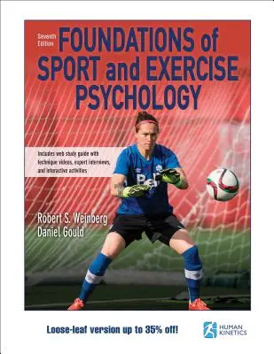 Fondements de la psychologie du sport et de l'exercice 7e édition avec guide d'étude en ligne - édition à feuilles mobiles - Foundations of Sport and Exercise Psychology 7th Edition with Web Study Guide-Loose-Leaf Edition