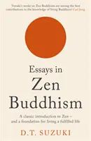 Essais sur le bouddhisme zen - Essays in Zen Buddhism
