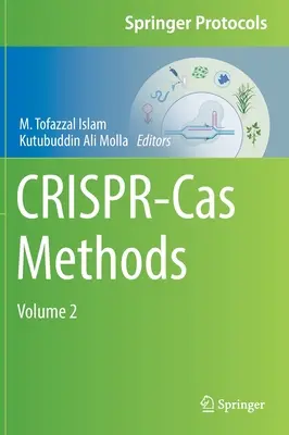 Méthodes Crispr-Cas : Volume 2 - Crispr-Cas Methods: Volume 2