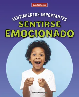 Sentir la colère - Sentirse Emocionado