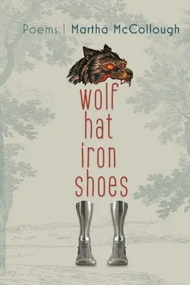 Chapeau de loup Chaussures en fer - Wolf Hat Iron Shoes