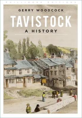 Tavistock : Une histoire - Tavistock: A History