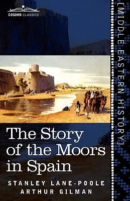 L'histoire des Maures en Espagne - The Story of the Moors in Spain
