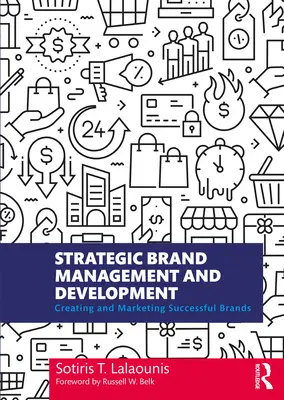 Gestion et développement stratégiques des marques : Créer et commercialiser des marques à succès - Strategic Brand Management and Development: Creating and Marketing Successful Brands