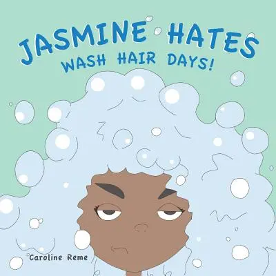 Jasmine déteste les journées de lavage de cheveux ! - Jasmine Hates Wash Hair Days!